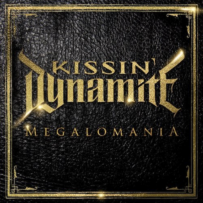 Kissin' Dynamite - Megalomania, 1CD, 2014