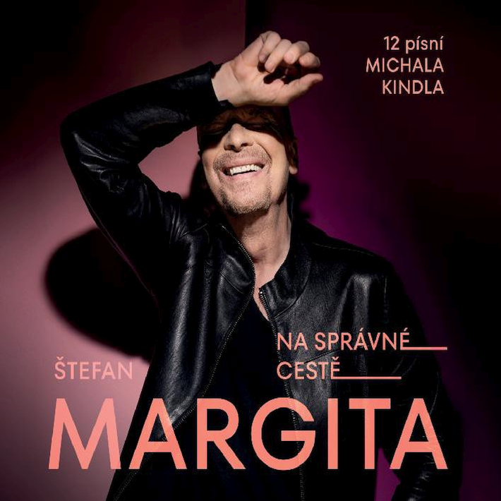 Štefan Margita - Na správné cestě-12 písní Michala Kindla, 1CD, 2021