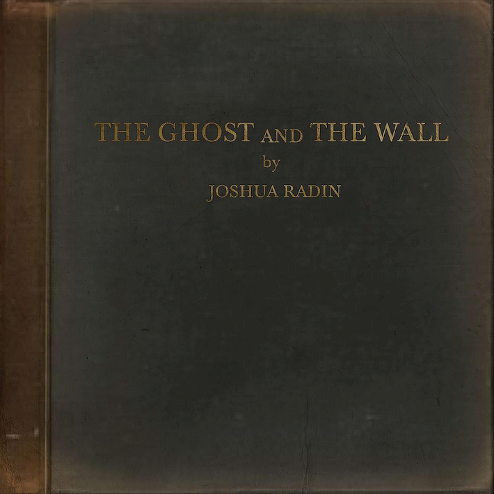 Joshua Radin - The ghost and the wall, 1CD, 2021