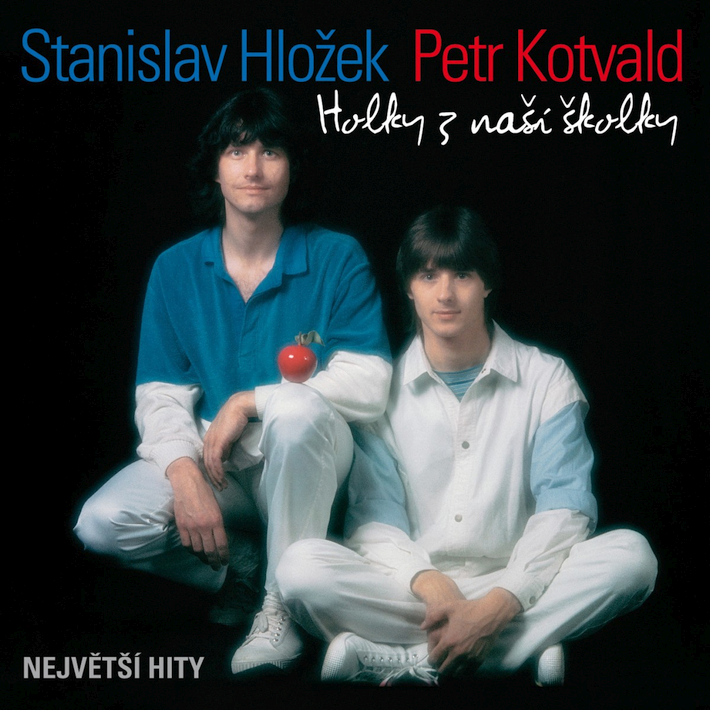 Stanislav Hložek a Petr Kotvald - Holky z naší školky, 1CD, 2010