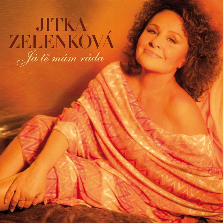 Jitka Zelenková - Já tě mám ráda, 2CD, 2014