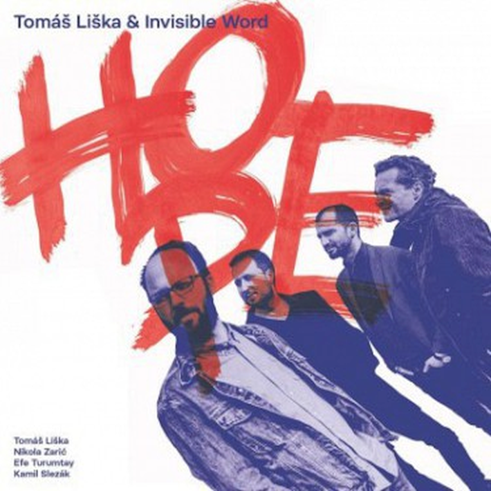 Tomáš Liška & Invisible World - Hope, 1CD, 2020