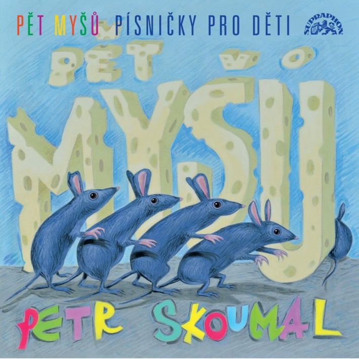 Petr Skoumal - Pět myšů-Písničky pro děti, 1CD, 2023