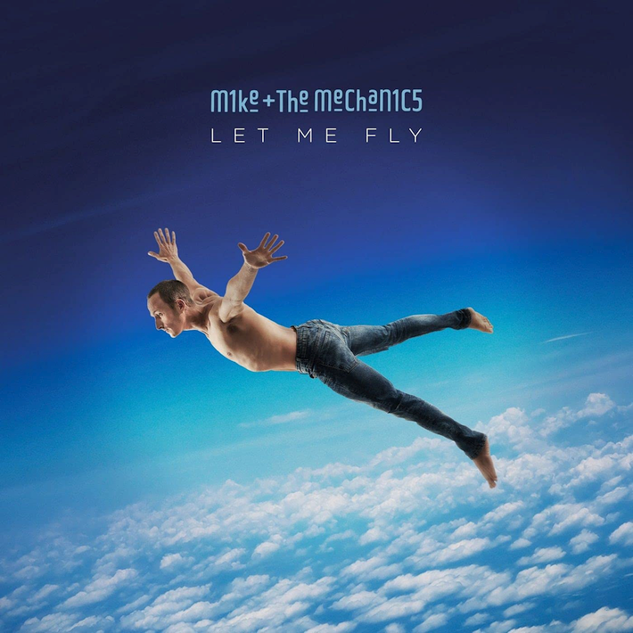 Mike & The Mechanics - Let me fly, 1CD, 2017