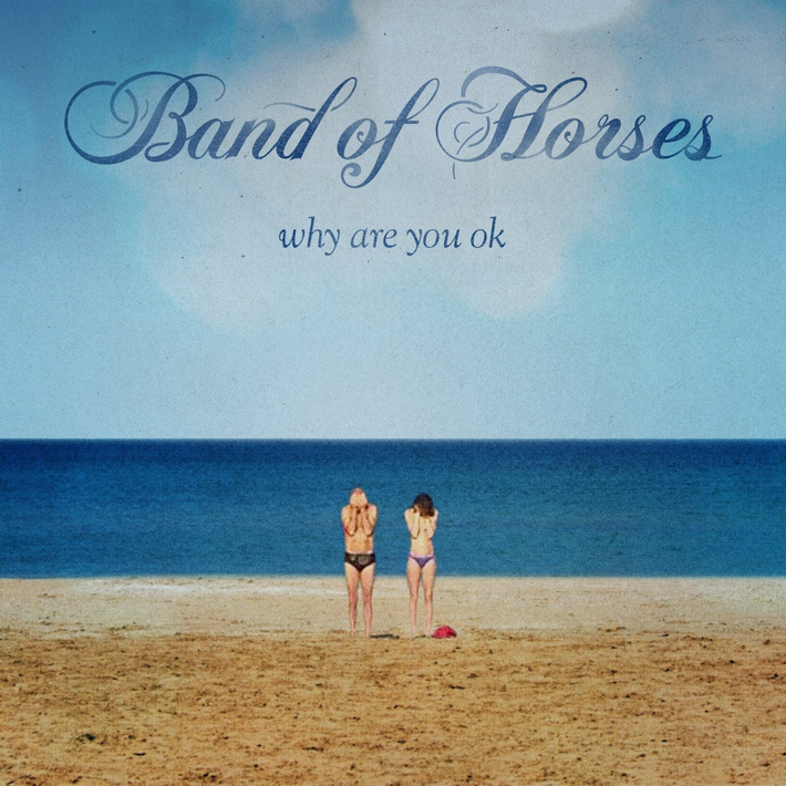 Band Of Horses - Why are you OK, 1CD, 2016