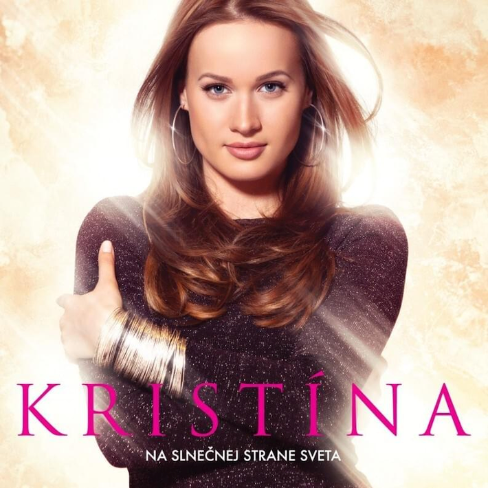 Kristína - Na slnečnej strane sveta, 1CD, 2012