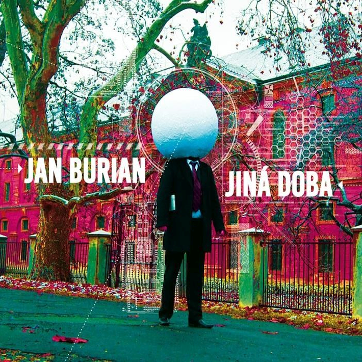 Jan Burian - Jiná doba, 1CD, 2015
