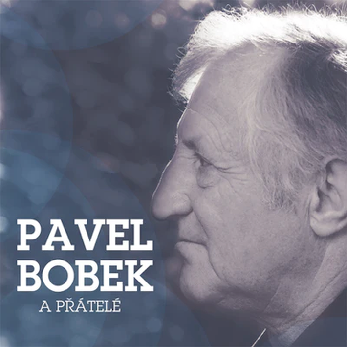 Pavel Bobek - Pavel Bobek a přátelé, 2CD, 2015