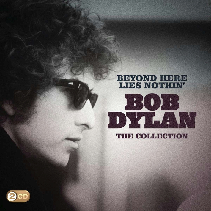 Bob Dylan - Beyond here lies nothin'-The collection, 2CD, 2012