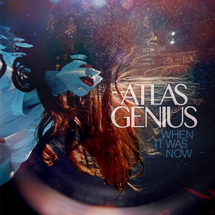 Atlas Genius - When it was now, 1CD, 2013