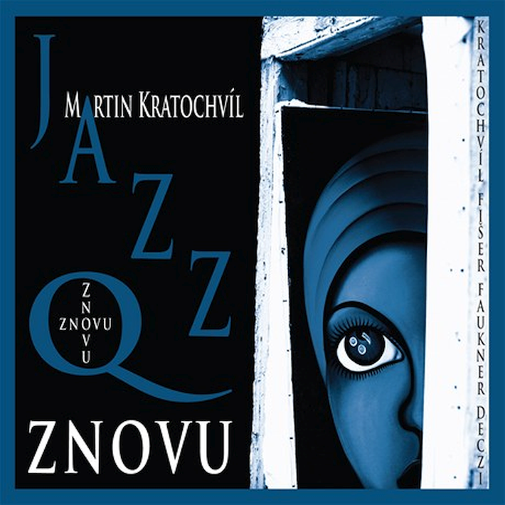 Jazz Q - Znovu, 1CD, 2013