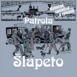 Patrola Šlapeto - Konečně společně a výtečně, 3CD, 2022