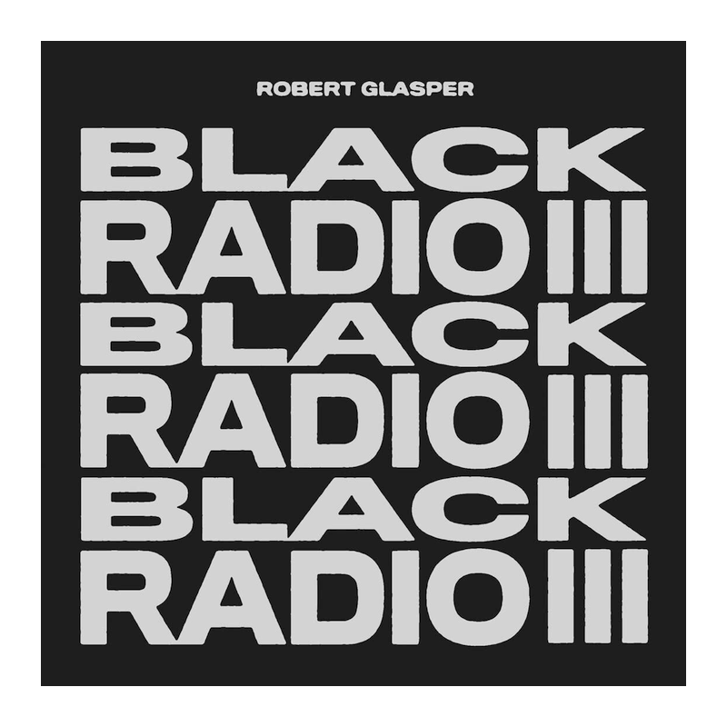 Robert Glasper - Black radio III, 1CD, 2022