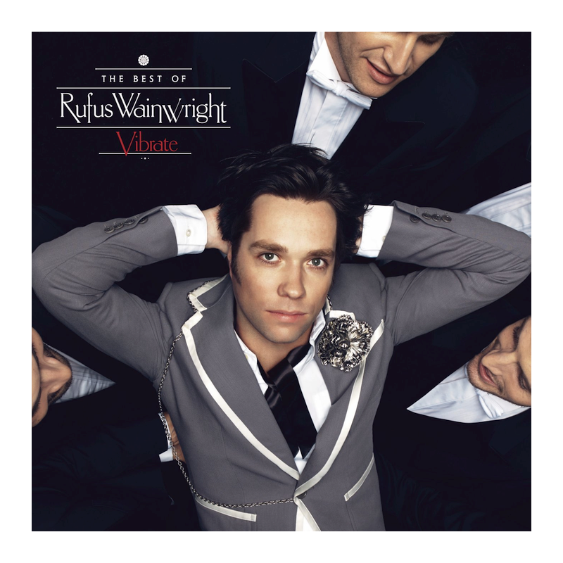 Rufus Wainwright - Vibrate-The best of, 1CD, 2014