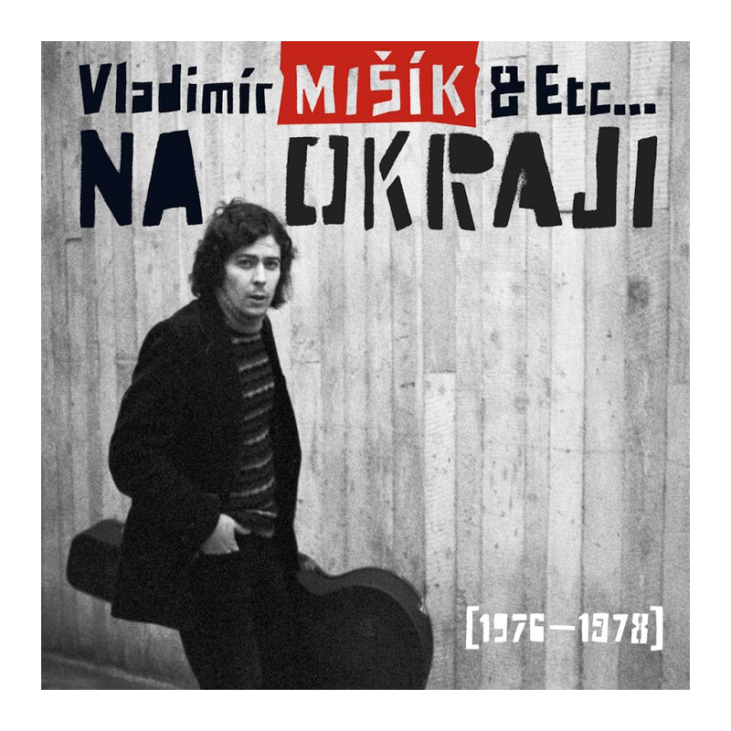 Vladimír Mišík A Etc. - Na okraji (1976-1978), 1CD, 2022