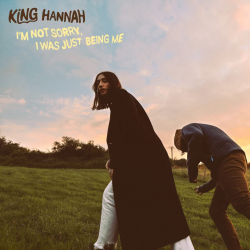 King Hannah - I'm not...