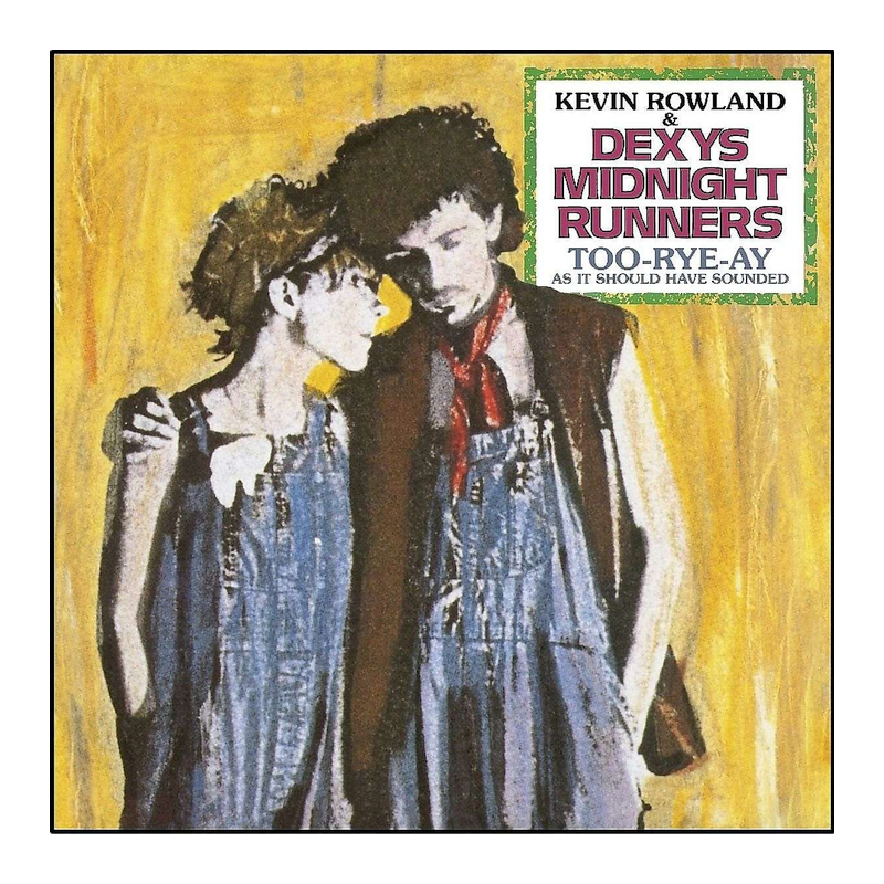 Dexys Midnight Runners - Too-rye-ay, 1CD (RE), 2022