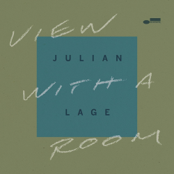 Julian Lage - View with a...
