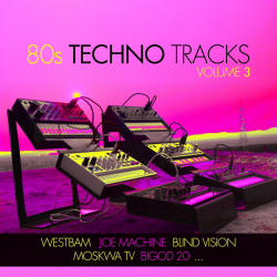 Kompilace - 80s Techno tracks-Vol. 3, 1CD, 2022