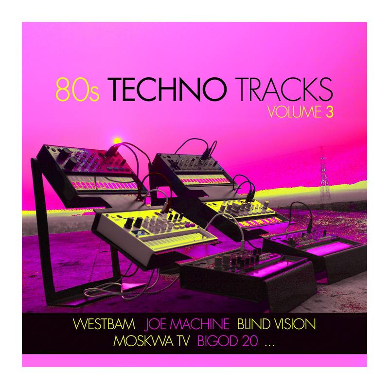 Kompilace - 80s Techno tracks-Vol. 3, 1CD, 2022