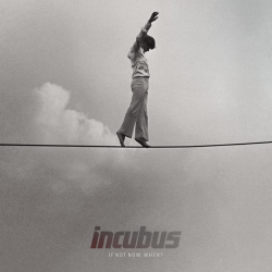 Incubus - If not now, when?, 1CD, 2011