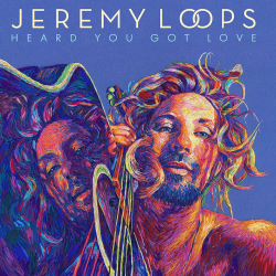 Jeremy Loops - Heard you got love, 1CD, 2022