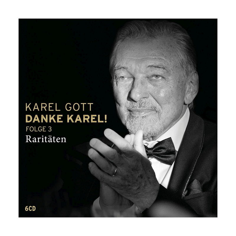 Karel Gott - Danke Karel!-Folge 3-Raritäten, 6CD, 2021
