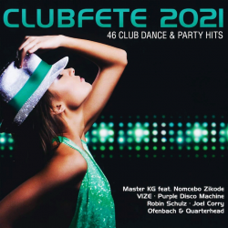 Kompilace - Clubfete 2021 (46 club dance & party hits), 2CD, 2020