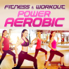 Kompilace - Fitness & Workout-Power aerobic, 1CD, 2017