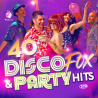 Kompilace - 40 disco fox & party hits, 2CD, 2021