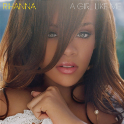 Rihanna - A girl like me,...