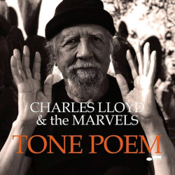 Charles Lloyd & The Marvels - Tone poem, 1CD, 2021