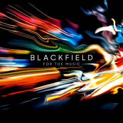 Blackfield - For the music,...