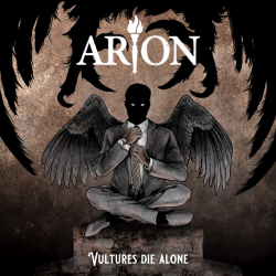 Arion - Vultures die alone,...