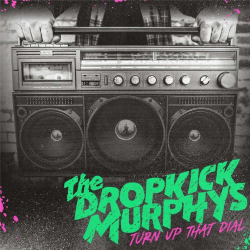 The Dropkick Murphys - Turn...