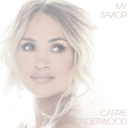 Carrie Underwood - My savior, 1CD, 2021