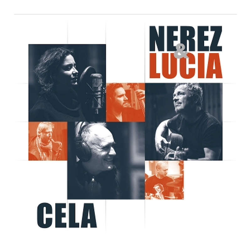 Nerez & Lucia - Cela, 1CD, 2021