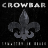 Crowbar - Symmetry in black, 1CD, 2014