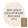 Bert Jansch, John Renbourn & Pentangle - Gold, 3CD, 2021