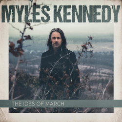 Myles Kennedy - The ides of...
