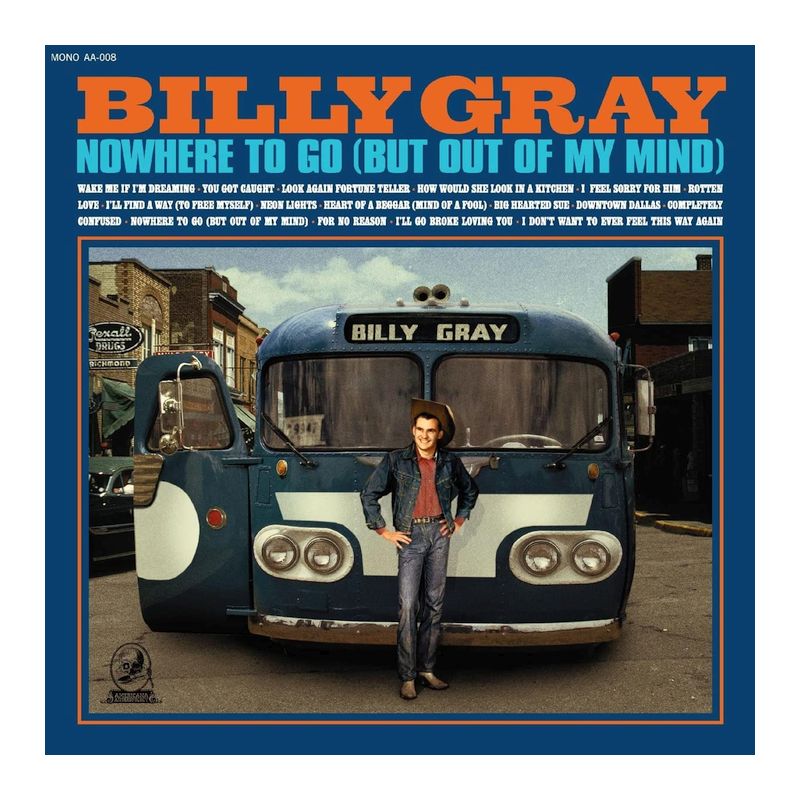Billy Gray - Nowhere to go (But out of my mind), 1CD, 2023