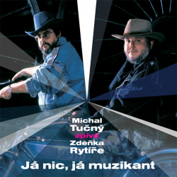 Michal Tučný - Já nic, já muzikant, 1CD, 2021