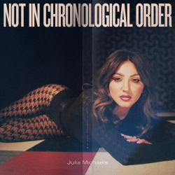 Julia Michaels - Not in chronological order, 1CD, 2021