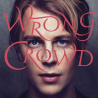 Tom Odell - Wrong crowd, 1CD, 2016