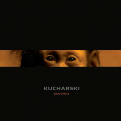 Kucharski - Beze jména, 1CD, 2021