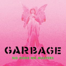 Garbage - No gods no...