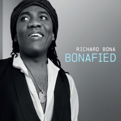 Richard Bona - Bonafied,...