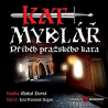Muzikál - Kat Mydlář-Příběh pražského kata, 1CD, 2011