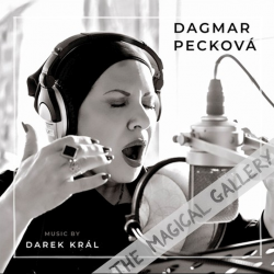 Dagmar Pecková, Darek Král - The magical gallery, 1CD, 2019
