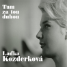 Laďka Kozderková - Tam za tou duhou, 2CD, 2019